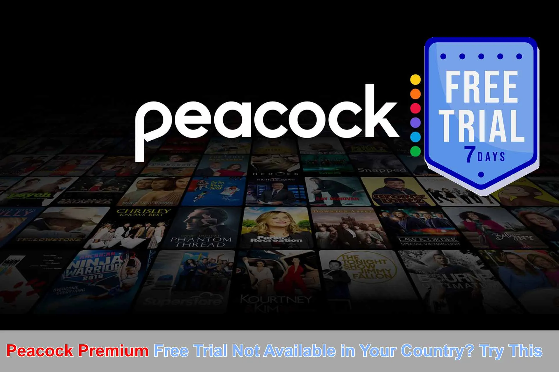 Peacock Premium Free Trial Not Available in Your Country