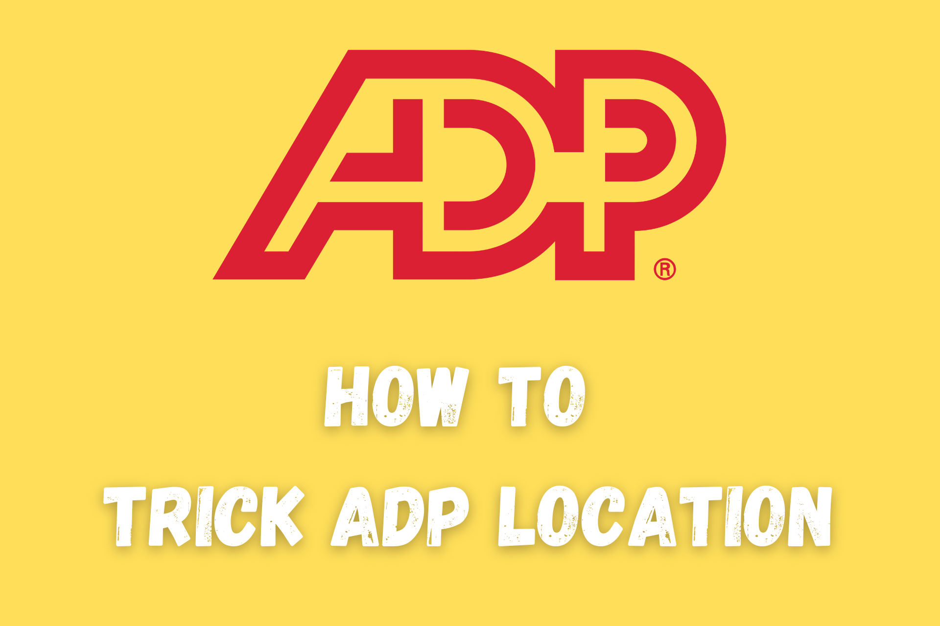 how to trick adp location