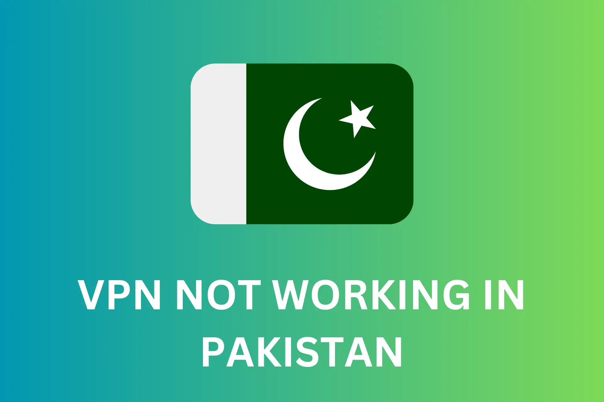 vpn not working in pakistan