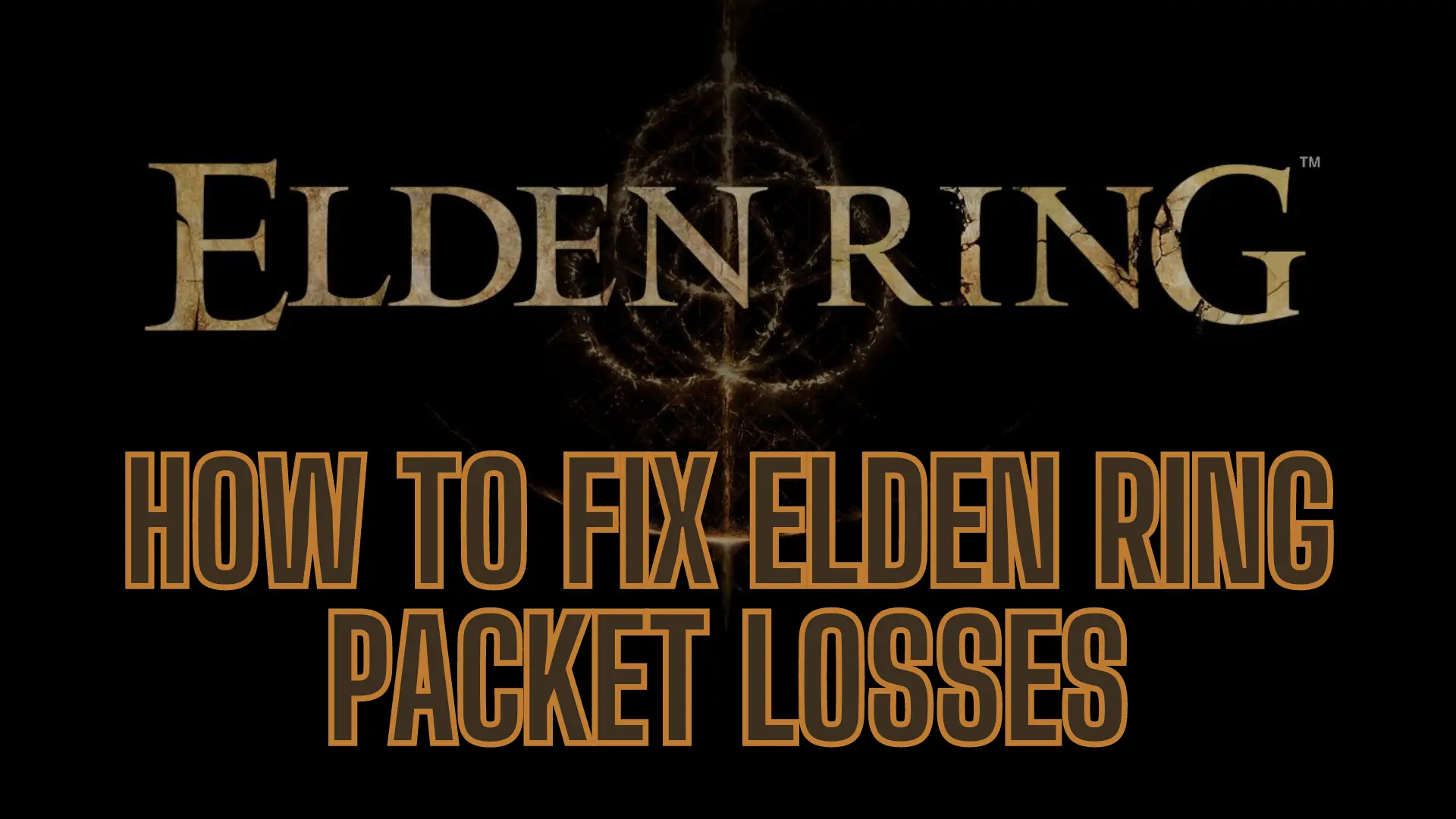 how to fix elden ring packet losses