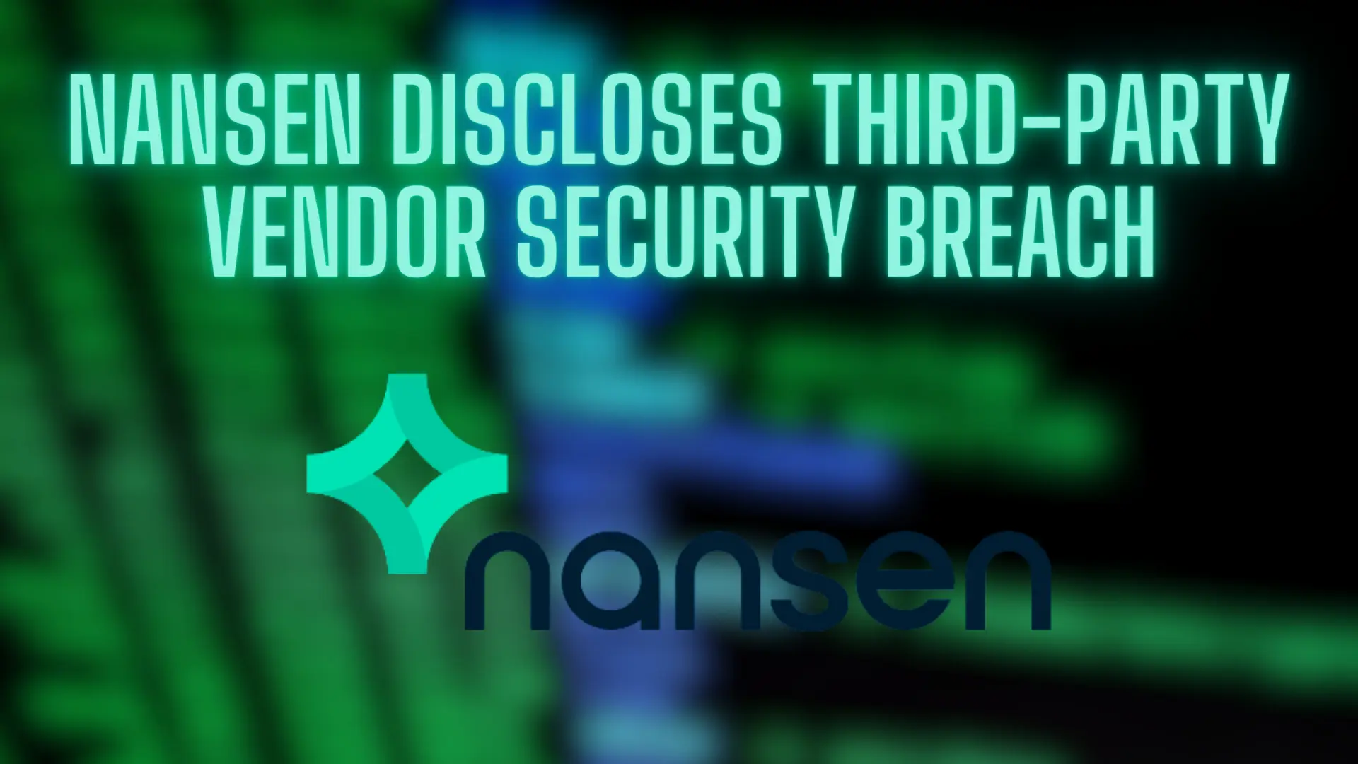 nansen discloses third-party vendor security breach