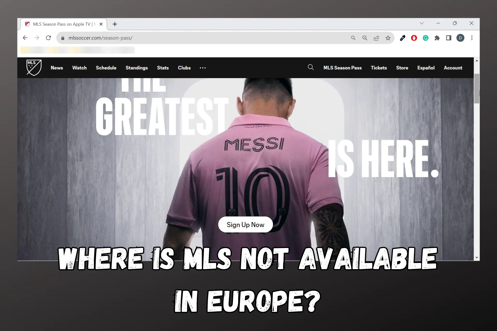 WHERE IS MLS NOT AVAILABLE IN EUROPE