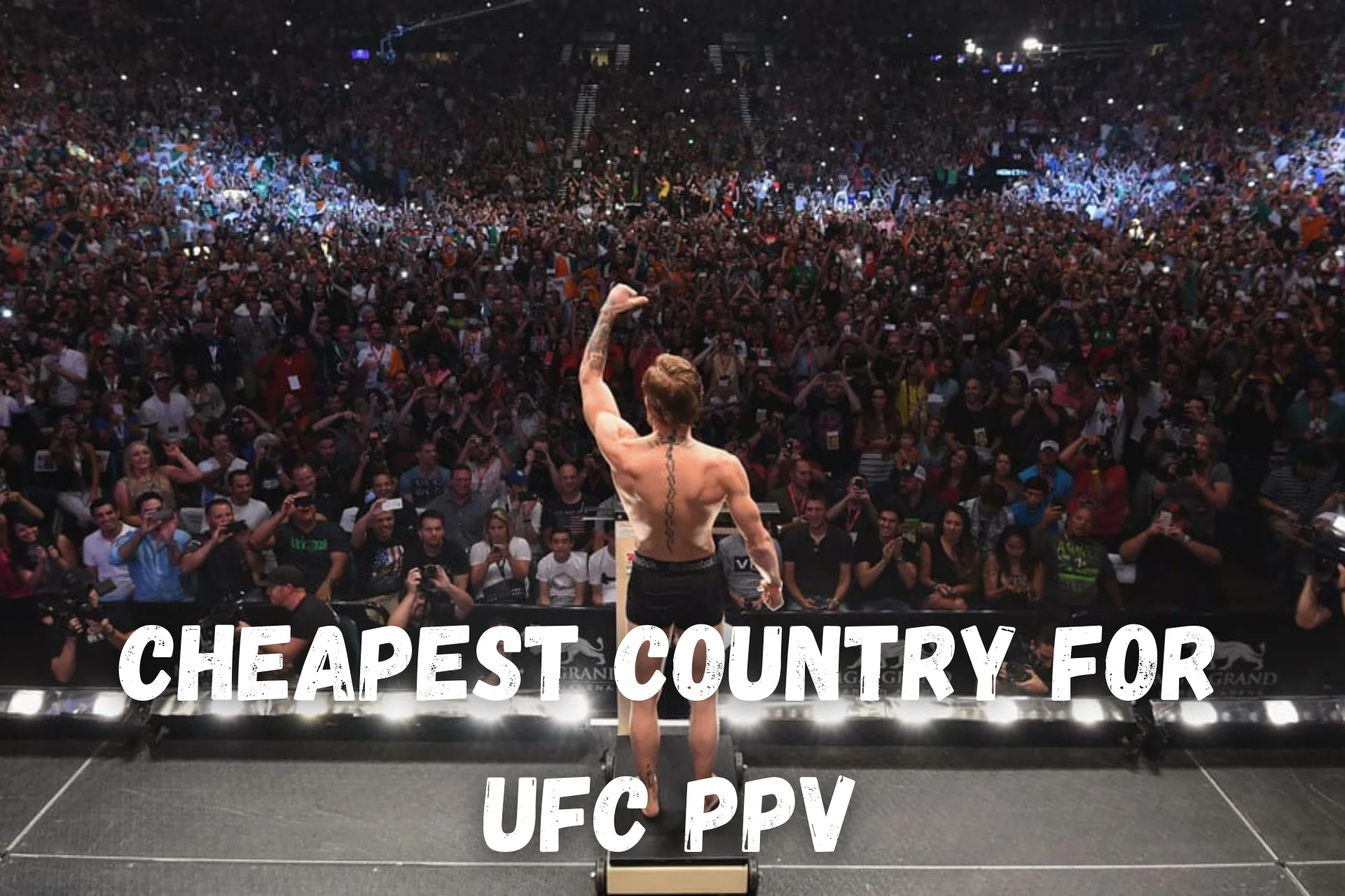 Cheapest Country For UFC PPV [And How to Access it]