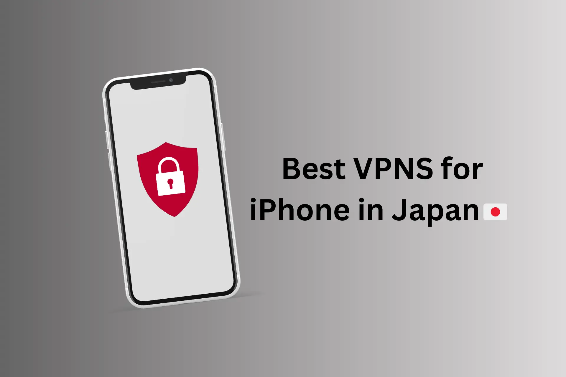 7 Best VPN Services for iPhone in Japan [Free and Paid]