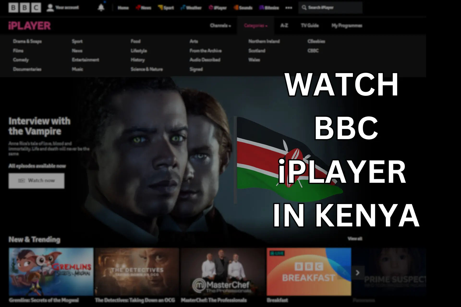 How to Watch BBC iPlayer in Kenya [Working 2024]