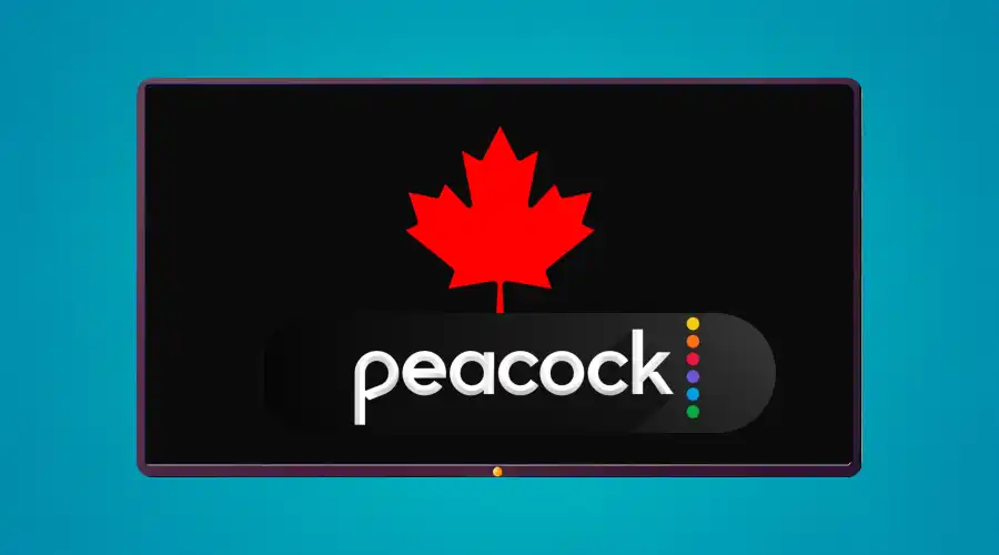 How To Watch Peacock TV in Canada [It’s Super Easy]