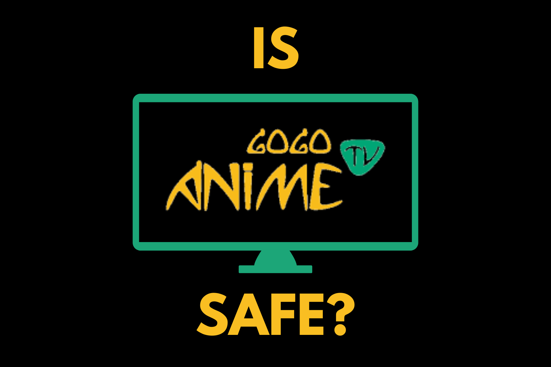 Is GoGoAnime Safe and Legal To Watch Anime?