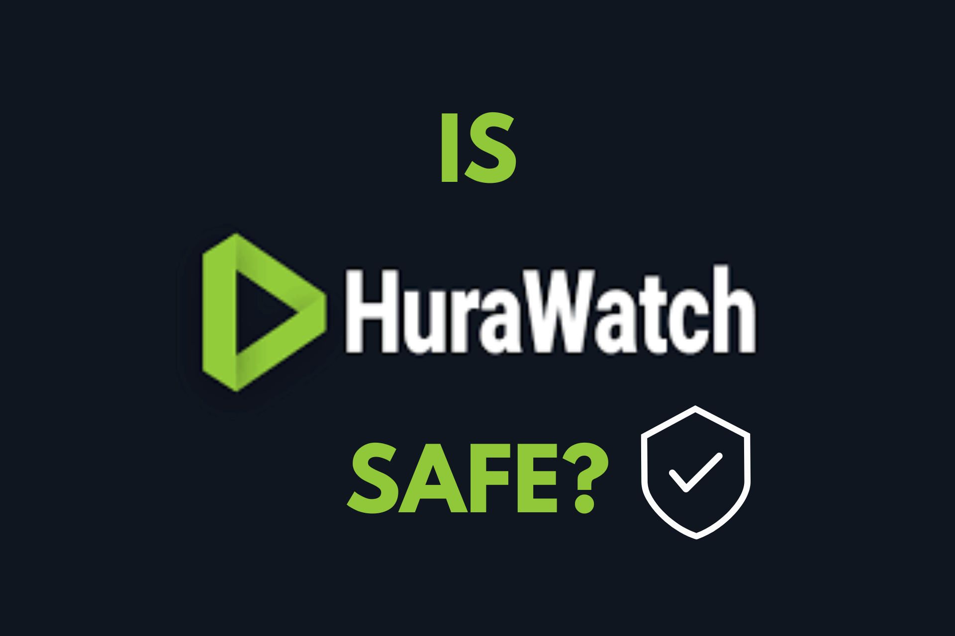 Is HuraWatch Safe? [Must-Read!]
