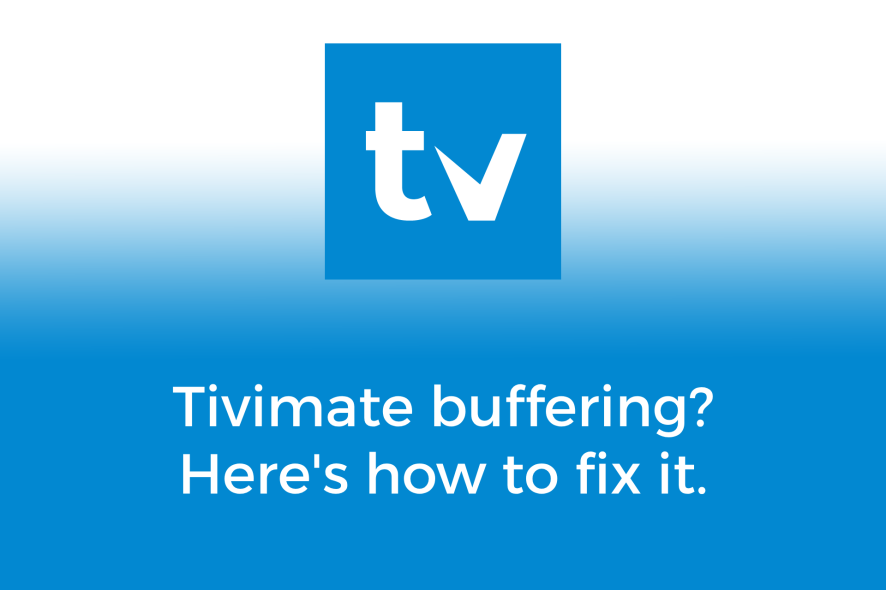 tivimate buffering