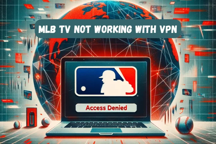 mlb tv vpn not working