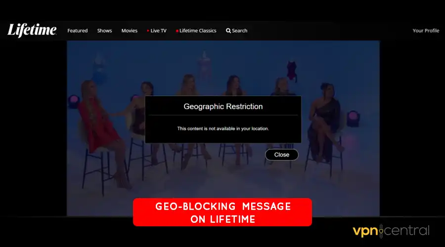geo-blocking message on lifetime