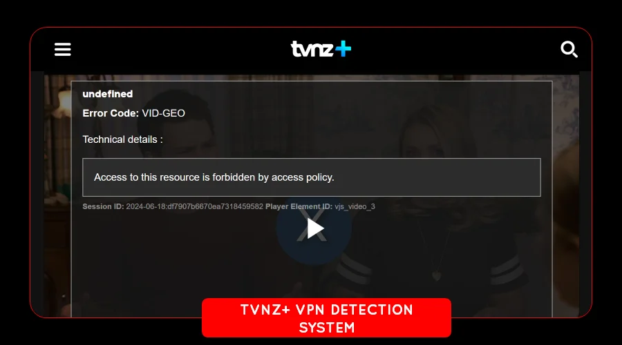 vpn detection on tvnz plus