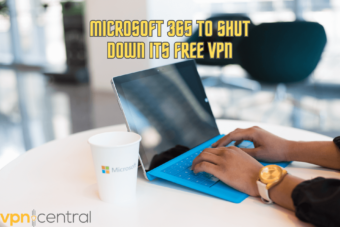 Microsoft 365 to Shut Down Its Free VPN